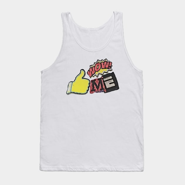 Wow ME Tank Top by Mishi